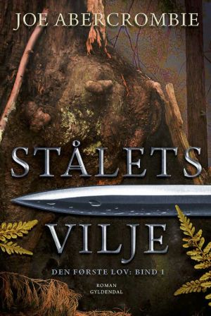 [The First Law 01] • Stålets vilje